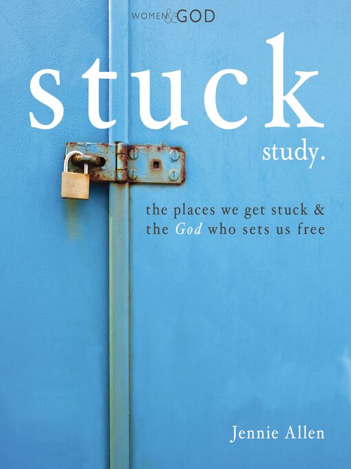 Title details for Stuck Bible Study Guide by Jennie Allen - Wait list
